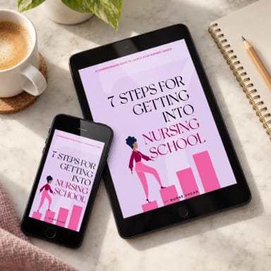 7 Steps for Getting into Nursing School: A Comprehensive Guide to Launch Your Nursing Career